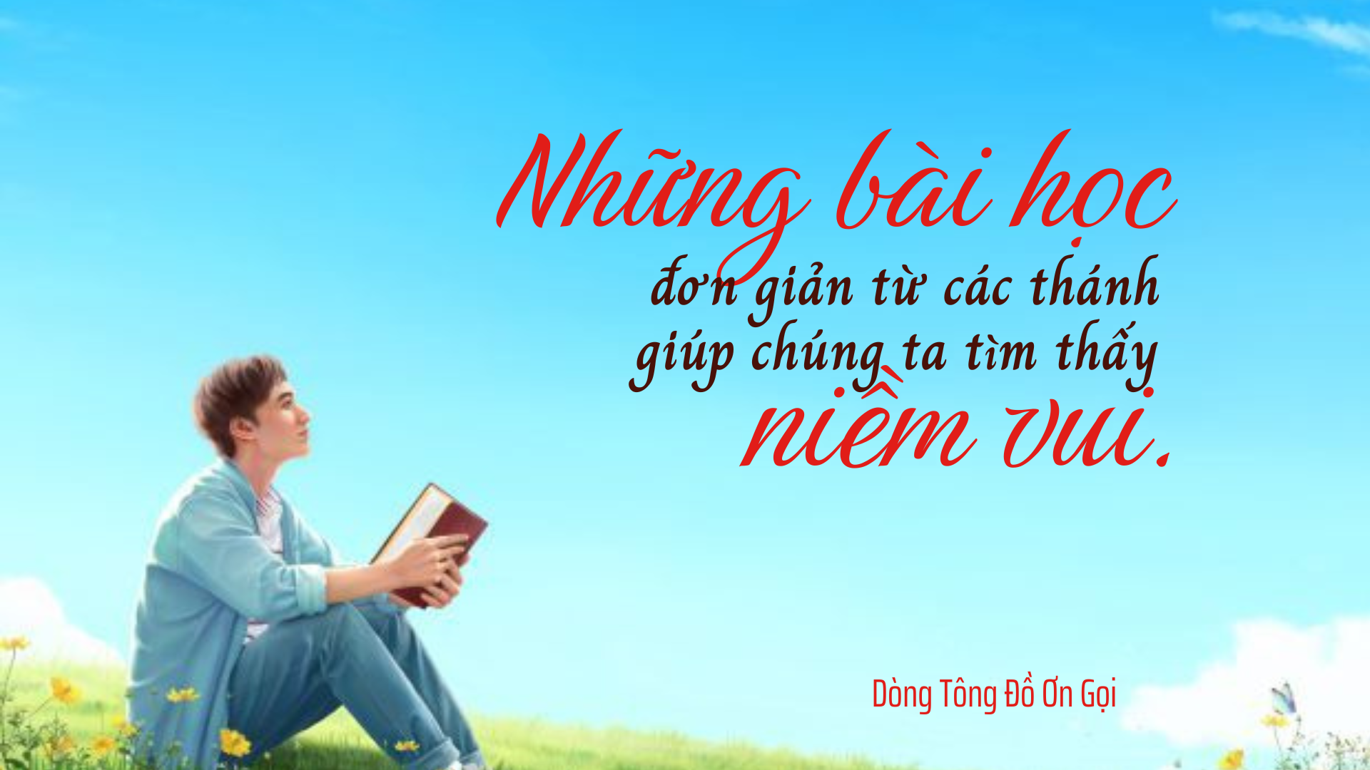 Những bài học đơn giản từ các thánh giúp chúng ta tìm thấy niềm vui!